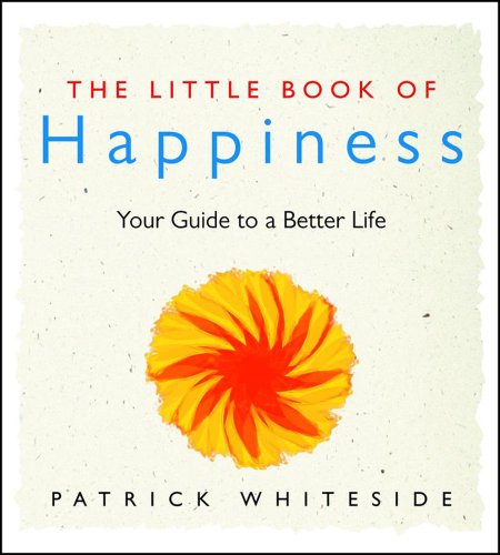 The Little Book Of Happiness Your Guide To A Better Life (or 3/$4.99)