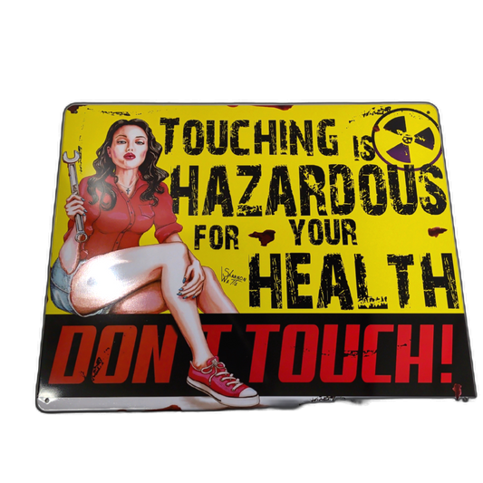 Metal Sign Touching Is Hazardous 12" X 15"